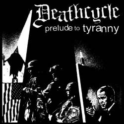 Deathcycle : Prelude to Tyranny